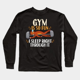 Gym Is So Fun Sloth Long Sleeve T-Shirt